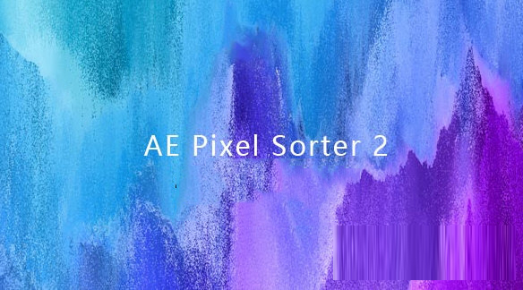 AEScripts下载-AEScripts AE Pixel Sorter(像素分离方向拉伸插件) V2.1.0 免费版