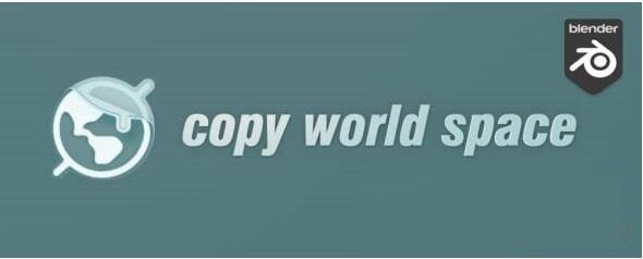 -Copy World Space(Blender模型变形属性复制粘贴插件)下载 v1.0免费版